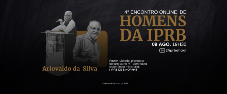 4º Encontro online de homens da IPRB