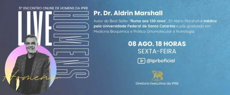 5º Encontro Online de Homens da IPRB contará com o Pr. Dr. Aldrin Marshall